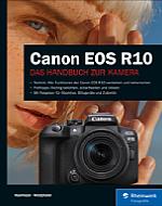 Canon EOS R10 – Das Handbuch zur Kamera