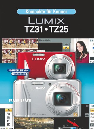 Lumix TZ31 / TZ25 – Kompakte für Kenner. [Foto: Point of Sale Verlag]