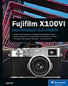 Fujifilm X100VI – Das Handbuch zur Kamera. [Foto: Rheinwerk Verlag]