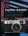 Fujifilm X100VI – Das Handbuch zur Kamera. [Foto: Rheinwerk Verlag]
