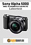 Sony Alpha 5000 mit E 16-50 mm F3.5-5.6 OSS PZ (SELP1650) Labortest (Labortest-Protokoll)