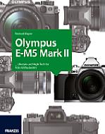 Olympus E-M5 Mark II - Das Kamerabuch