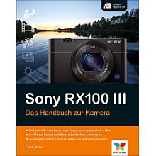 Vierfarben Sony RX100 III – Das Handbuch zur Kamera