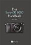 Das Sony Alpha 6000 Handbuch (Buch)