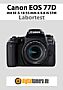 Canon EOS 77D mit EF-S 18-55 mm 4-5.6 IS STM Labortest