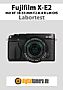 Fujifilm X-E2 mit XF 18-55 mm F2.8-4 R LM OIS Labortest (Labortest-Protokoll)