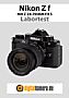Nikon Z f mit Z 24-70 mm F4 S Labortest (Labortest-Protokoll)