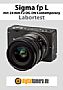 Sigma fp L mit 24 mm F2 DG DN Contemporary Labortest (Labortest-Protokoll)