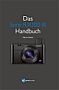 Das Sony RX100 III Handbuch (Gedrucktes Buch)