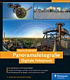 Panoramafotografie – Digitale Fotopraxis 3. erweiterte Auflage