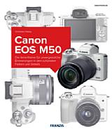 Canon EOS M50 – Das Kamerabuch