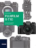 Fujifilm X-T10 – Das Kamerabuch