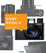 Sony RX100 V – Das Kamerabuch