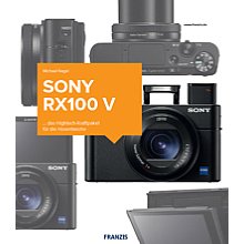 Franzis Sony RX100 V – Das Kamerabuch (PDF-E-Book)