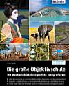 Die große Objektivschule – Mit Wechselobjektiven perfekt fotografieren. [Foto: Bildner Verlag]