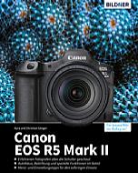 Canon EOS R5 Mark II – Das umfangreiche Praxisbuch
