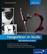 Fotografieren im Studio – Das umfassende Handbuch