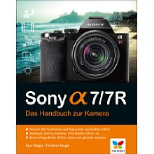 Vierfarben Sony Alpha 7/7R – Das Handbuch zur Kamera