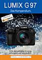 "Lumix G97 – Das Kompendium". [Foto: Nagel-Lesewerke]
