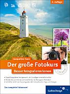 Der große Fotokurs – Besser fotografieren lernen