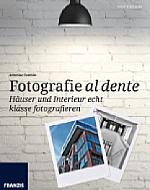 Häuser und Interieur echt klasse fotografieren