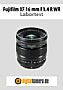 Fujifilm XF 16 mm F1.4 R WR mit X-Pro2 Labortest