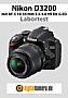 Nikon D3200 mit AF-S 18-55 mm 3.5-5.6 VR DX G ED Labortest (Labortest-Protokoll)