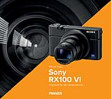 Sony RX100 VI – Das Kamerahandbuch