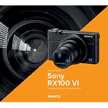 Franzis Sony RX100 VI – Das Kamerahandbuch (PDF-E-Book)