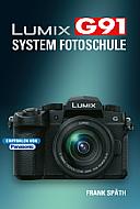 Lumix G91 – System Fotoschule