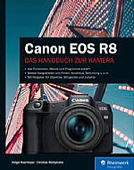 Canon EOS R8 – Das Handbuch zur Kamera