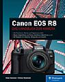 Rheinwerk Verlag "Canon EOS R8 – Das Handbuch zur Kamera". [Foto: Rheinwerk Verlag]