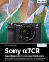 Sony Alpha 7C R – Das umfangreiche Praxisbuch. [Foto: Bildner Verlag]