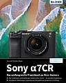 Sony Alpha 7C R – Das umfangreiche Praxisbuch. [Foto: Bildner Verlag]