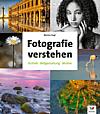 Fotografie verstehen – Technik, Bildgestaltung und Motive (4. Auflage). [Foto: Vierfarben Verlag]