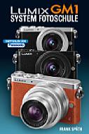 Lumix GM1 – System Fotoschule