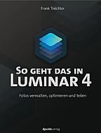 So geht das in Luminar 4 – Fotos verwalten, optimieren und teilen