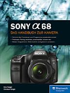 Sony Alpha 68 – Das Handbuch zur Kamera