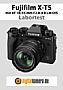 Fujifilm X-T5 mit XF 18-55 mm F2.8-4 R LM OIS Labortest (Labortest-Protokoll)