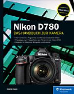 Nikon D780 – Das Handbuch zur Kamera