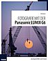 Fotografie mit der Panasonic Lumix G6 (E-Book und  Buch)