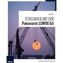 Franzis Fotografie mit der Panasonic Lumix G6 (PDF-E-Book)