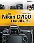 Das Nikon D7100 Handbuch (Gedrucktes Buch)