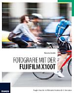 Fotografie mit der Fujifilm X100T