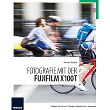 Franzis Fotografie mit der Fujifilm X100T (PDF-E-Book)