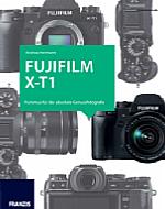 Fujifilm X-T1 – Purismus für die absolute Genussfotografie