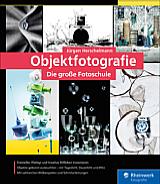 Objektfotografie – Die große Fotoschule