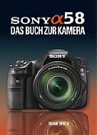 Sony Alpha 58 – Das Buch zur Kamera