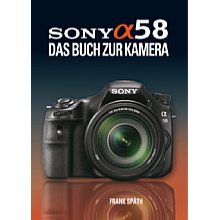 Point of Sale Sony Alpha 58 – Das Buch zur Kamera (gedrucktes Buch)