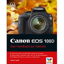 Vierfarben Canon EOS 100D – Das Handbuch zur Kamera